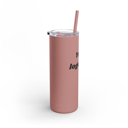 Customized -Skinny Tumbler 20oz